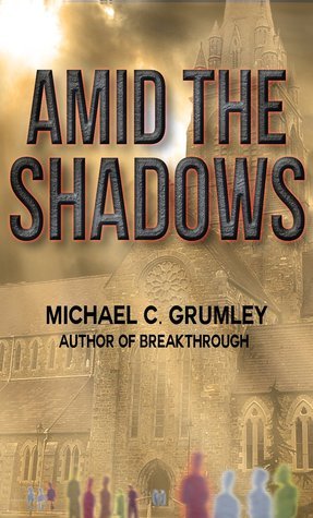 Amid the Shadows