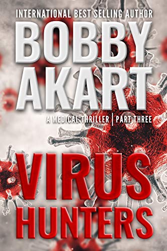 Virus Hunters 3: A Medical Thriller