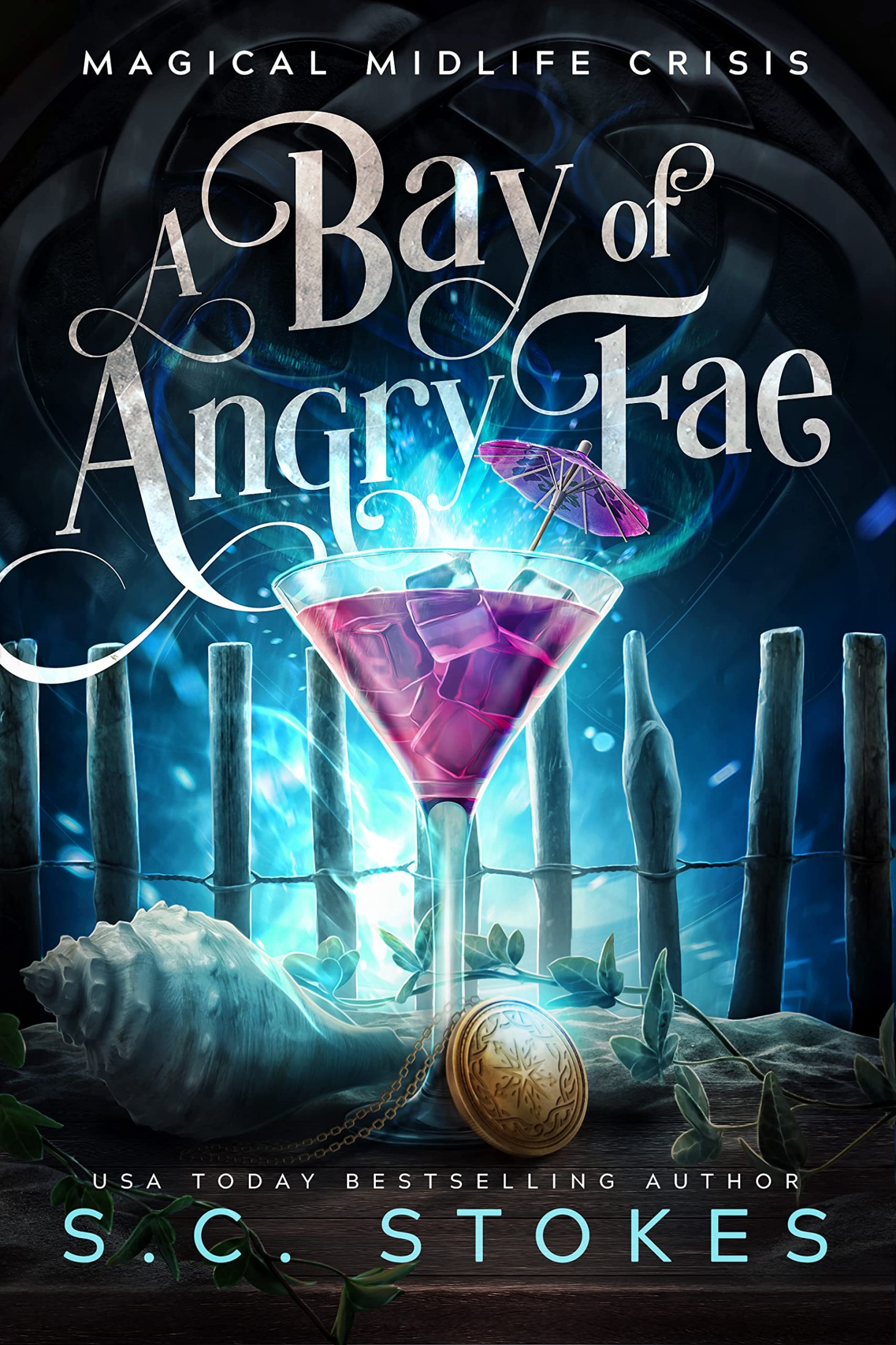A Bay Of Angry Fae: A Paranormal Women's Fiction Novel