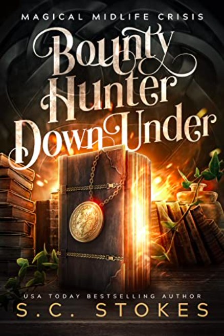 Bounty Hunter Down Under: A Paranormal Women's Fiction Novel