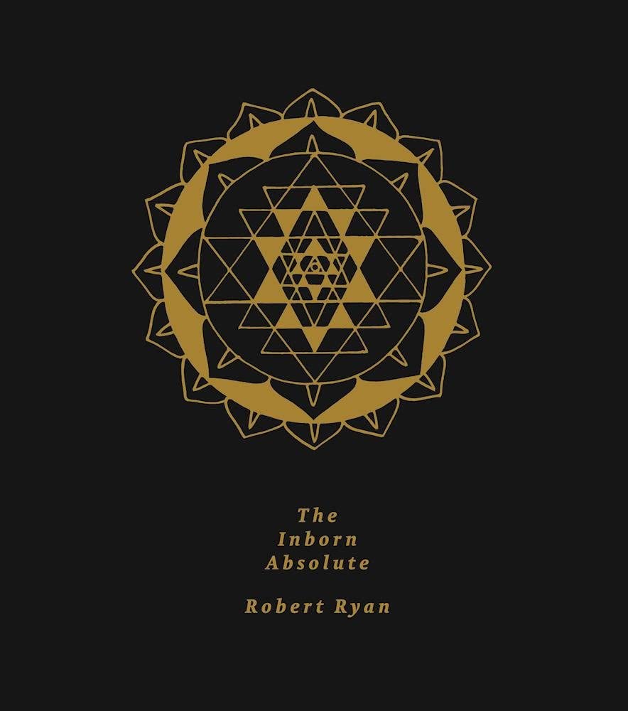 The Inborn Absolute: The Artwork of Robert Ryan