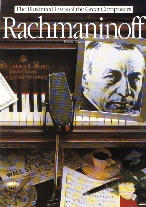 The Illustrated Lives Of The Great Composers- Rachmaninoff