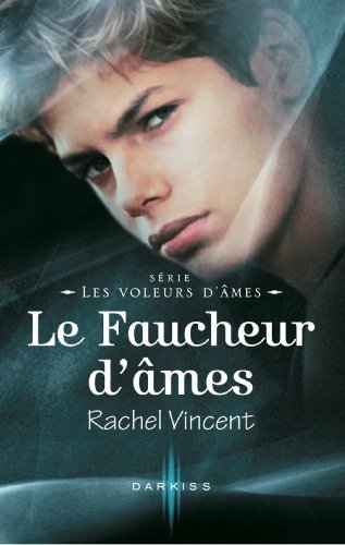 Le faucheur d'âmes - Tod : Série Les voleurs d'âmes