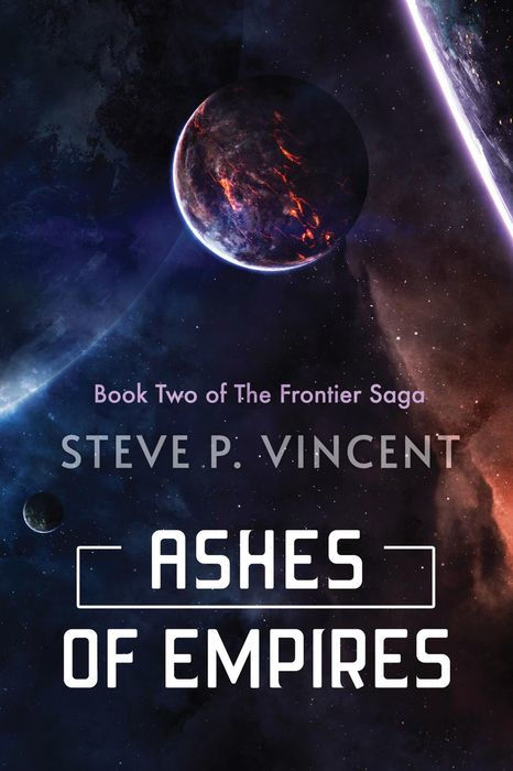 Ashes of Empires (An Action Packed Science Fiction Adventure)