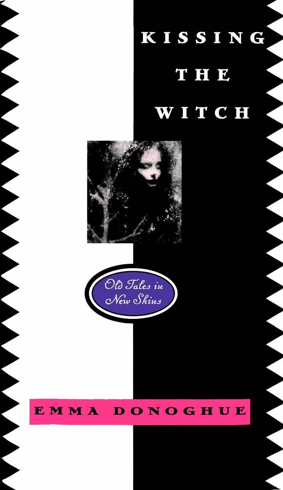 Kissing the Witch: Old Tales in New Skins