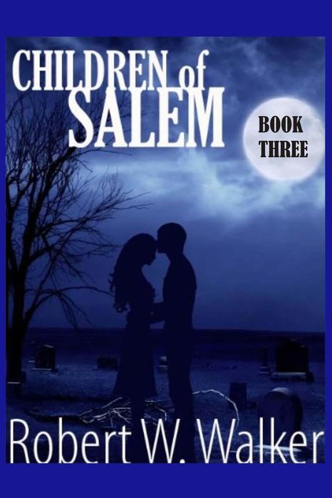 Children of Salem Book Three