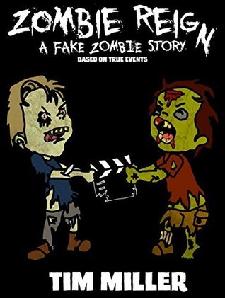 Zombie Reign: A Fake Zombie Story