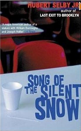 Song of the Silent Snow: Stories