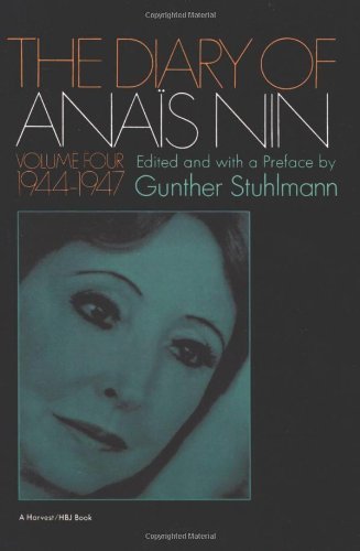 Diary Of Anais Nin Volume 4 1944-1947: Vol. 4