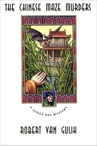 The Chinese Maze Murders: A Judge Dee Mystery