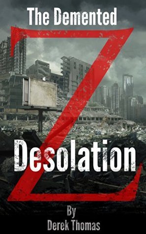 The Demented: Desolation