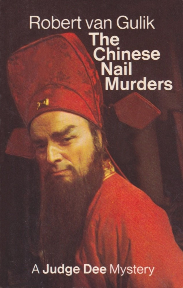 The Chinese nail murders: Judge Dee's last three cases