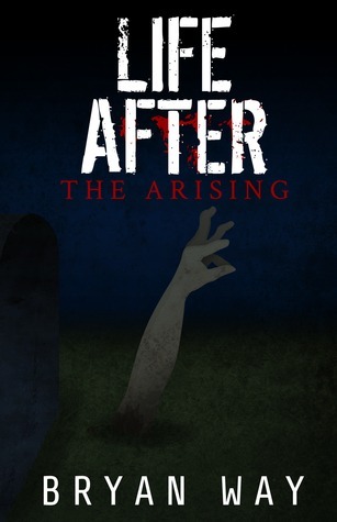 Life After: The Arising