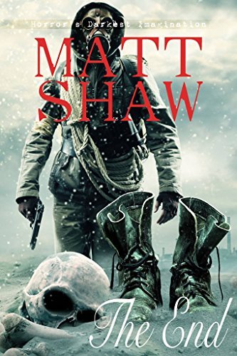 The End: An Apocalyptic Novel