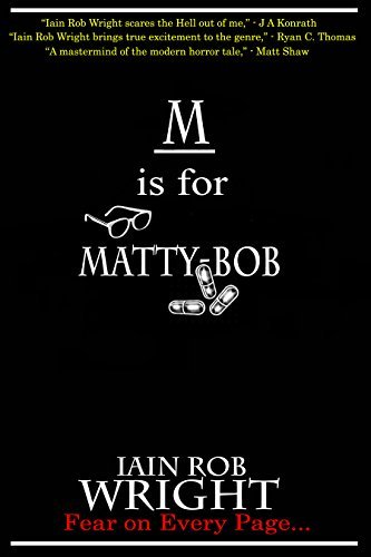 M is for Matty-Bob