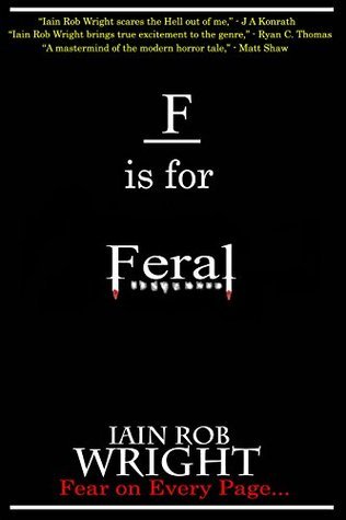 F is for Feral