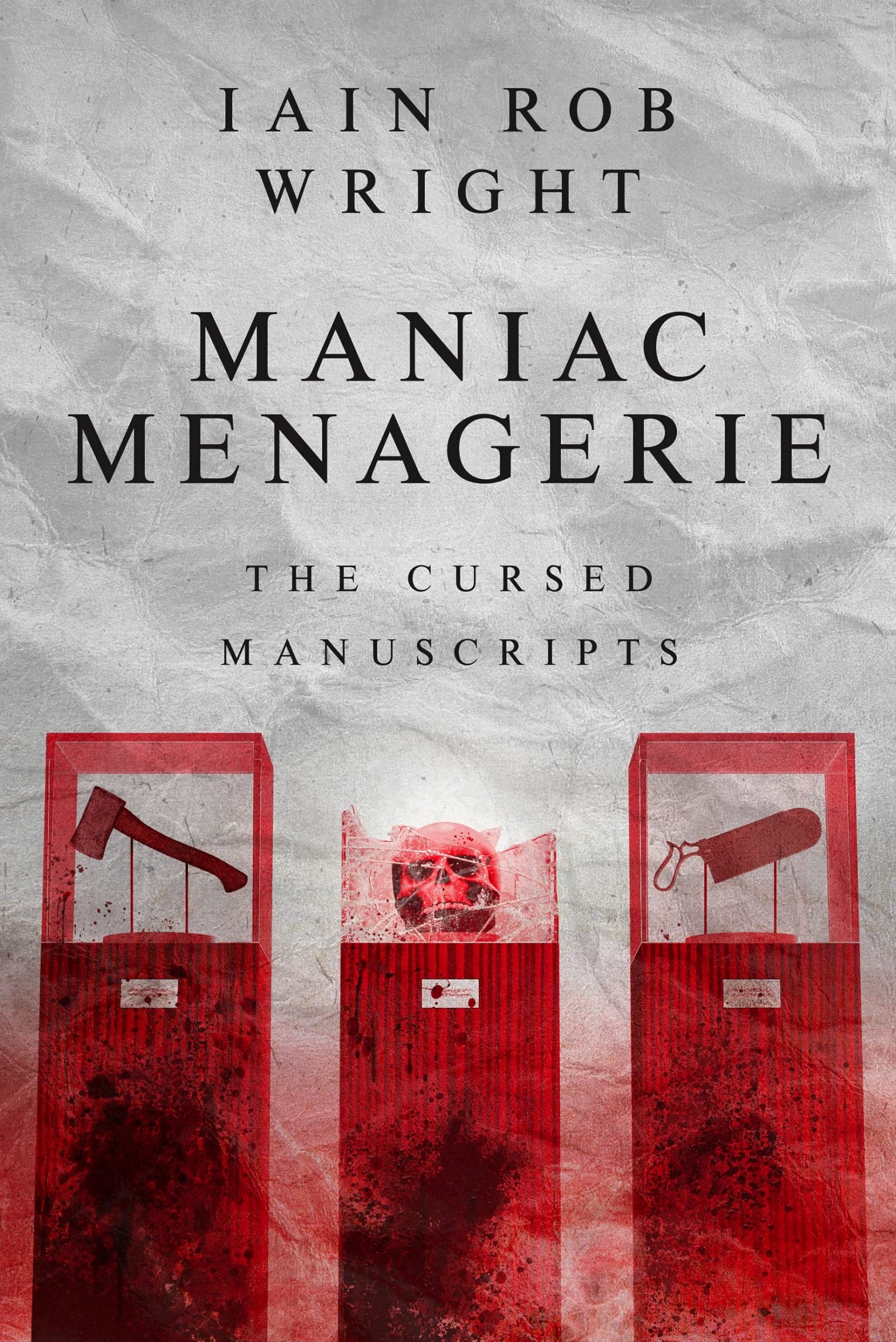 Maniac Menagerie: the scariest thriller you'll ever read