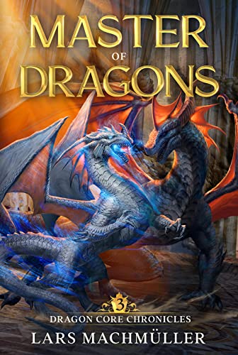 Master of Dragons: A Reincarnation LitRPG Adventure