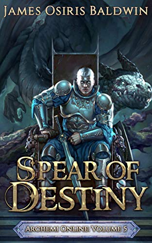 Spear of Destiny: A LitRPG Dragonrider Adventure