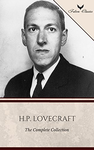 The Complete H.P. Lovecraft Collection [Falcon Classics]