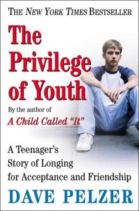 The Privilege of YouthThe Inspirational Story of a Teenager's Search for Friendship and Acceptance