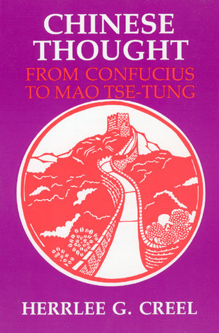 Chinese Thought: from Confucius to Mao Tse-tung