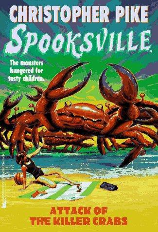 The Attack of the Killer Crabs (Spooksville) by Christopher Pike