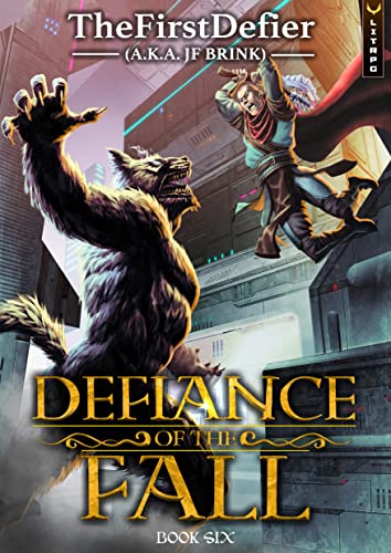 Defiance of the Fall 10: A LitRPG Adventure