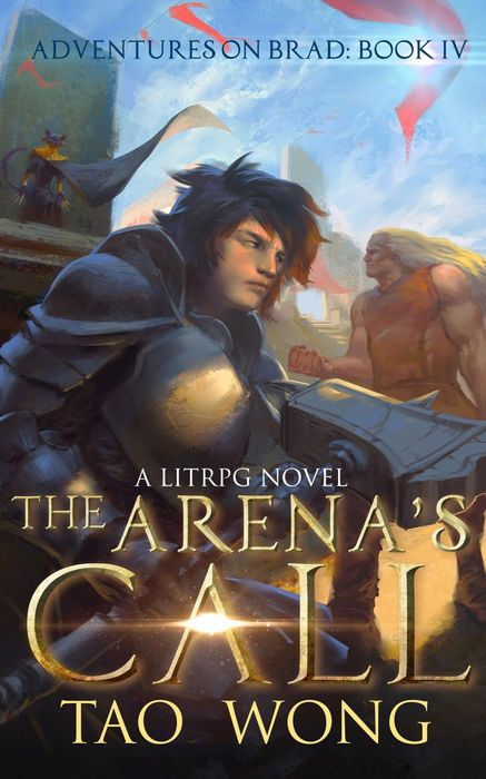 The Arena's Call (Adventures on Brad #4): A Fantasy LitRPG Series