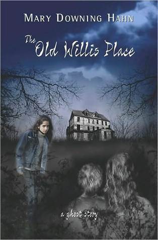 The Old Willis Place: A Ghost Story