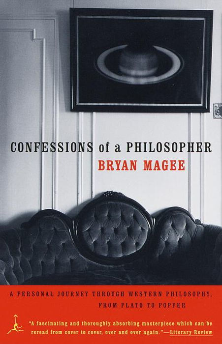 Confessions of a Philosopher: A Personal Journey Through Western Philosophy From Plato to Popper