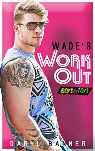 Wade's Workout