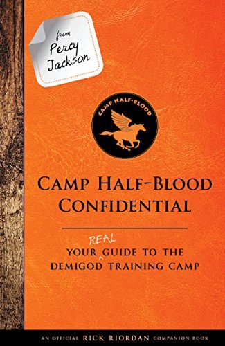From Percy Jackson - Camp Half-Blood Confidential: Your Real Guide to the Demigod Training Camp