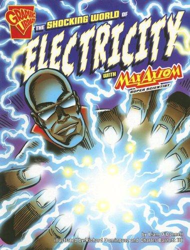 The Shocking World of Electricity With Max Axiom, Super Scientist
