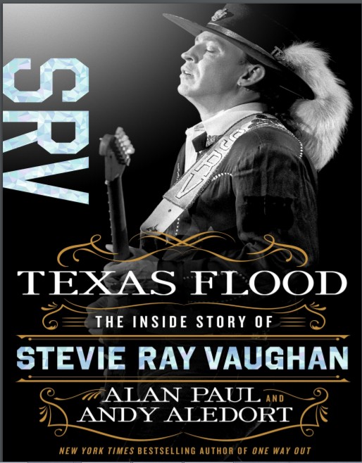 Texas Flood: The Inside Story of Stevie Ray Vaughan