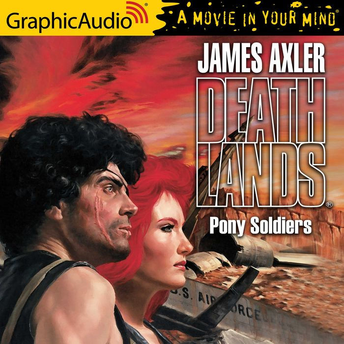 Pony Soldiers: Dramatized Adaptation
