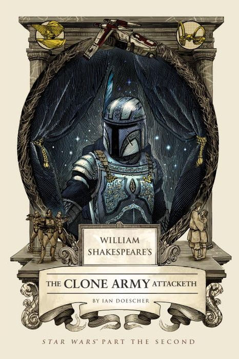 William Shakespeare's The Clone Army Attacketh