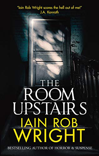 The Room Upstairs: A Supernatural Horror Novel