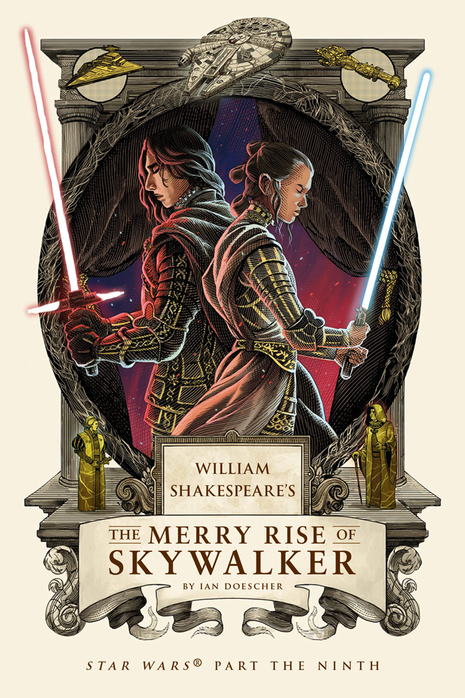 William Shakespeare's The Merry Rise of Skywalker: Star Wars Part the Ninth