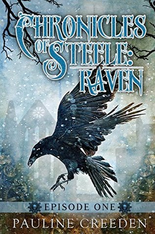 Chronicles of Steele: Raven: Episode One