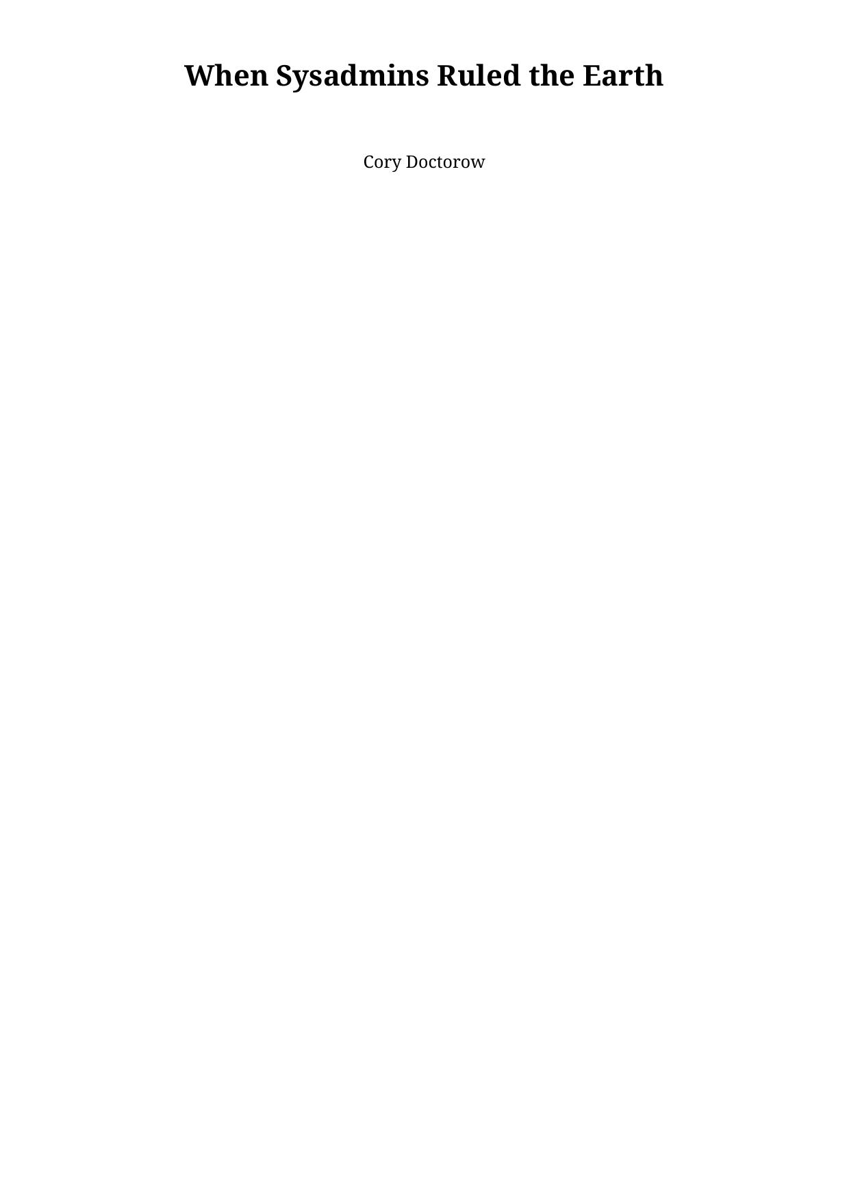 When Sysadmins Ruled the Earth