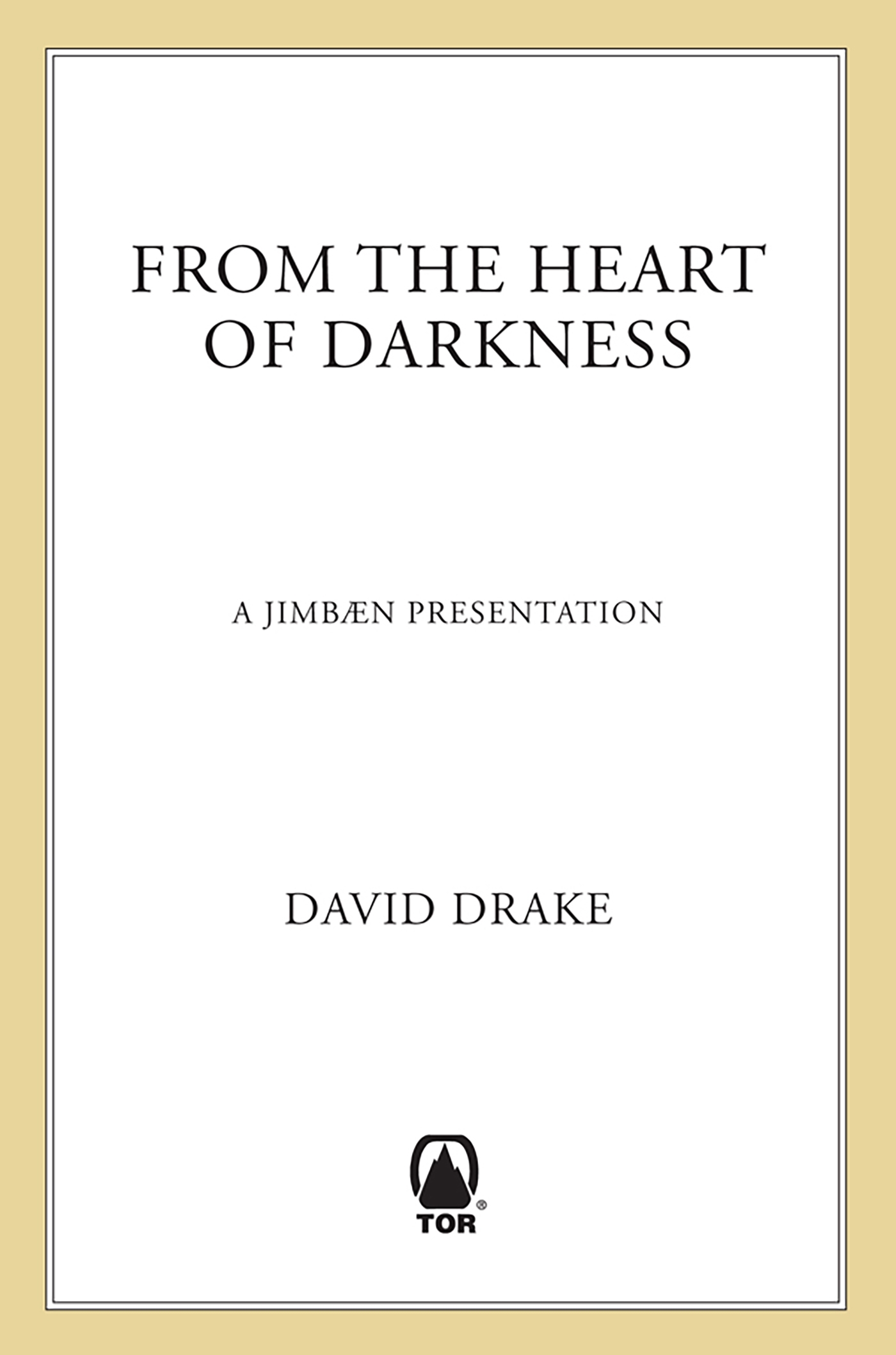 From the Heart of Darkness