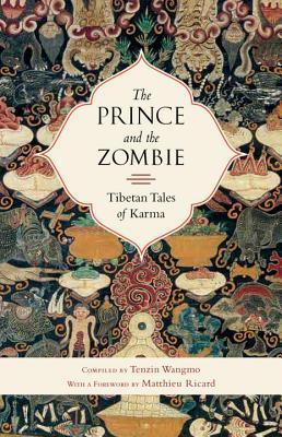 The Prince and the Zombie: Tibetan Tales of Karma