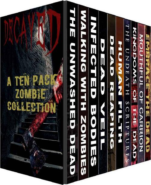 Decayed - a Ten Volume Zombie Boxset