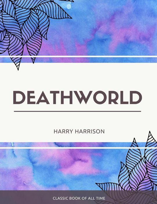 Deathworld Three: Deathworld Book 3