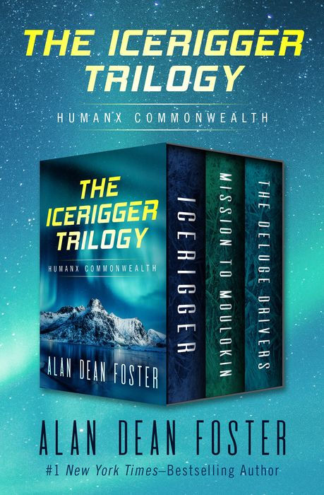 The Icerigger Trilogy: Icerigger, Mission to Moulokin, and the Deluge Drivers