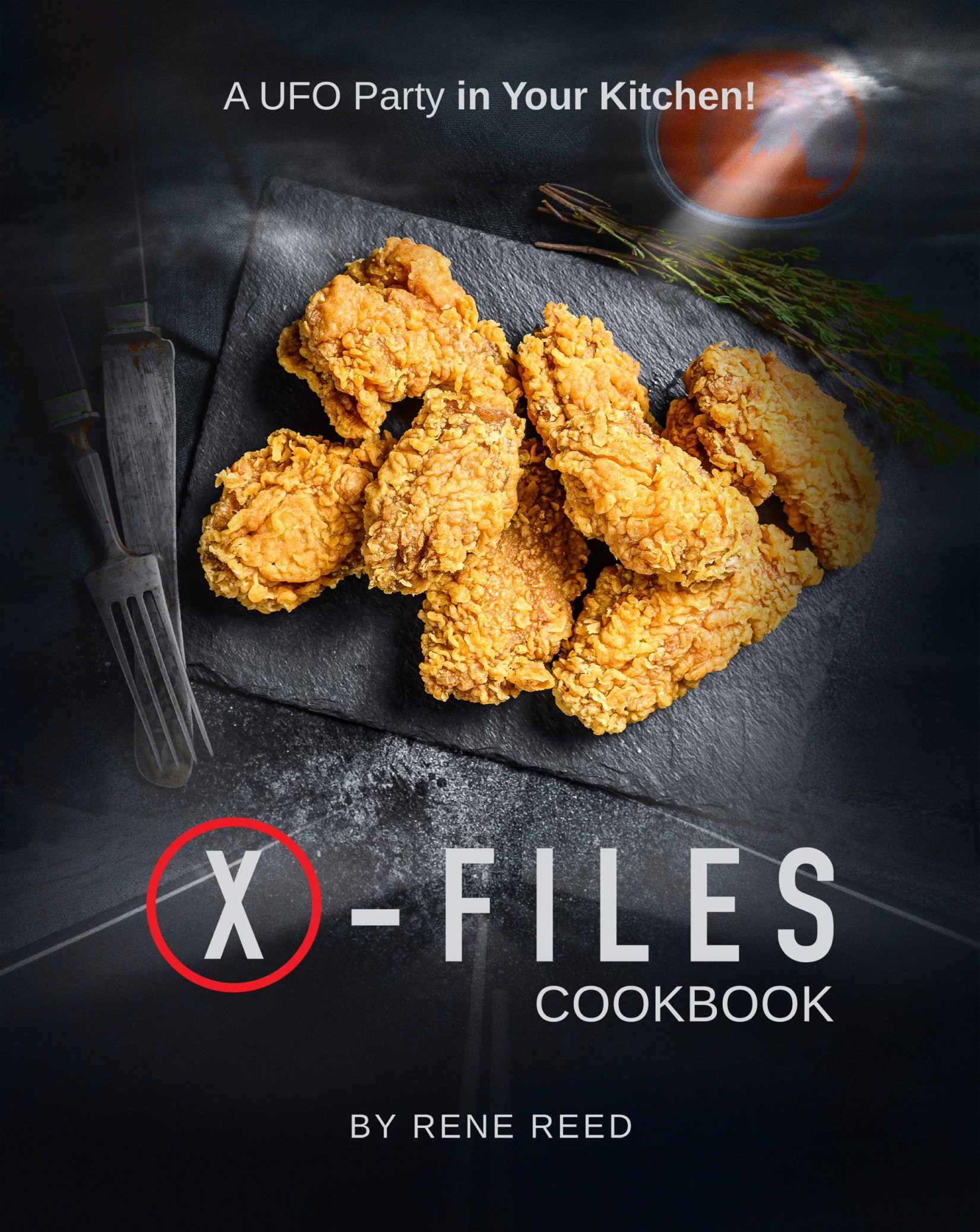 X-Files Cookbook: A UFO Party in Your Kitchen!