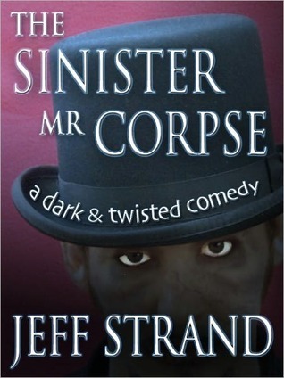 The Sinister Mr. Corpse