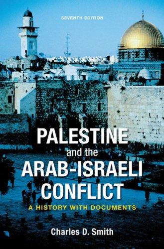 Palestine and the Arab-Israeli Conflict: A History With Documents