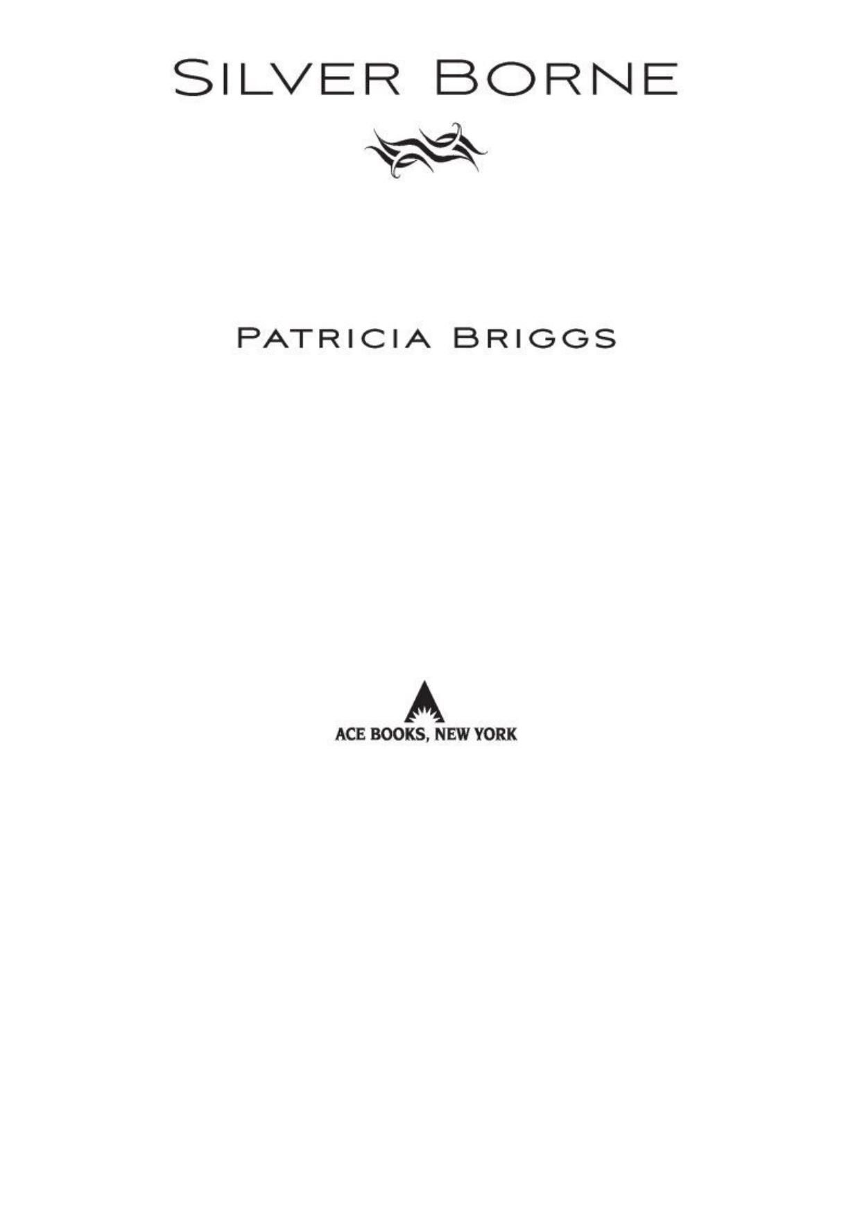 Silver Borne (Mercy Thompson, Book 5)) 1st (first) edition Text Only